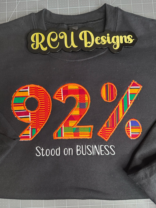 92% Stood on Business Embroidered Shirt