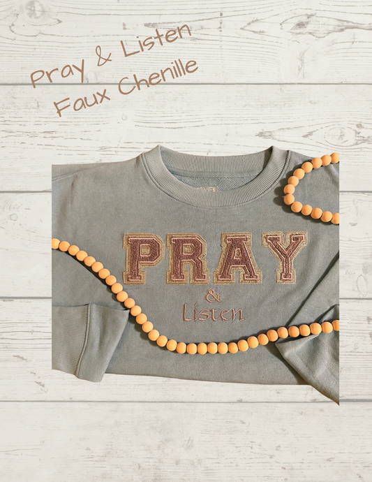 Pray & Listen Faux Chenille Sweatshirt